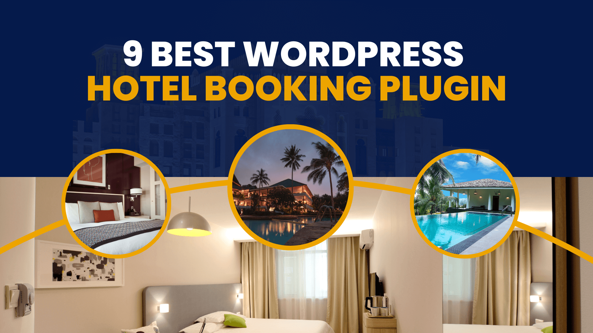 9 Best WordPress Hotel Booking Plugin for 2025